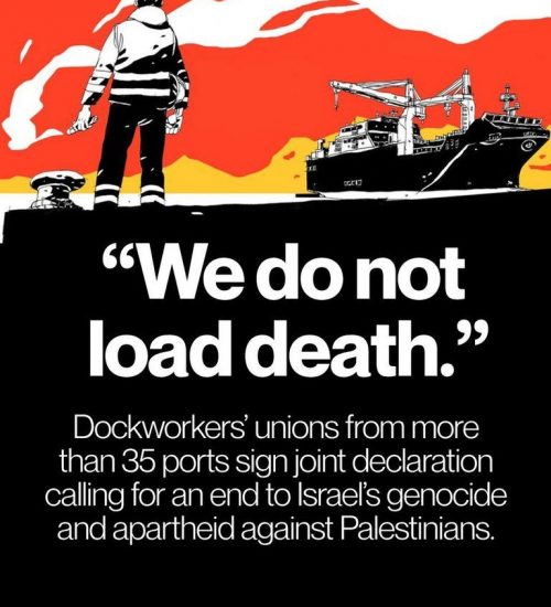 We Support Dockworkers Blocking Weapons on October 30