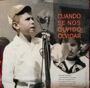 Lifting the Camanchaca of Memory: The Andrónico Antequera Family Forgot How to Forget